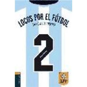 Locos Por El Fútbol 2. Una Dura Temporada - 1