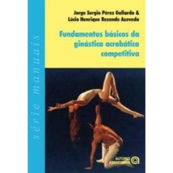 Fundamentos Básicos Da Ginástica Acrobática Competitiva - 1