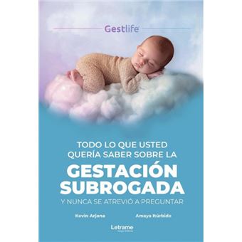 Todo Lo Que Usted Quería Saber Sobre La Gestación Subrogada Y Nunca Se Atrevió A Preguntar - 1