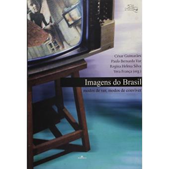 Imagens Do Brasil. Modos De Ver, Modos De Conviver - 1