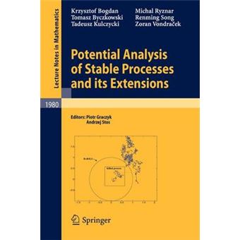 Potential Analysis of Stable Processes and Its Extensions - Paperback - 2009 - 1