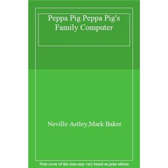 Peppa Pig: Peppa Pig's Family Computer - [Livre en VO] - 1