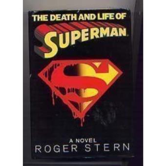 The Death and Life of Superman