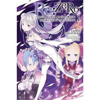 Rezero Starting Life In Another World Short Story Collection Vol. 1 Light Novel - 1
