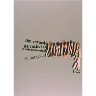 Um Coração de Cachorro e Outras Novelas - 1