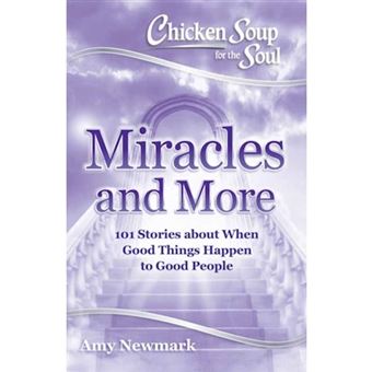 Chicken Soup for the Soul: Miracles and More - 1