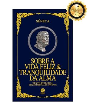 Sobre A Vida Feliz & Tranquilidade Da Alma - Edição Luxo - 1