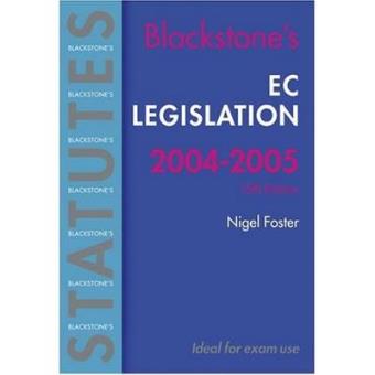 EC Legislation 2004/2005 (Blackstone's Statute Series) - 1