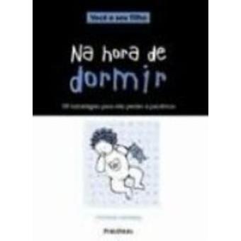 Na Hora De Dormir. 99 Estrategias para Não Perder A Paciencia - 1
