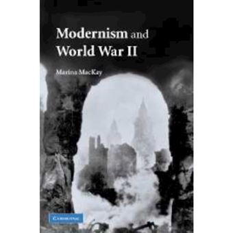Modernism and World War II - Paperback - 2010 - 1