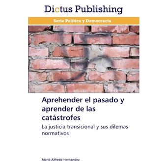 Aprehender El Pasado y Aprender de Las Catastrofes - Paperback / softback - 2013 - 1