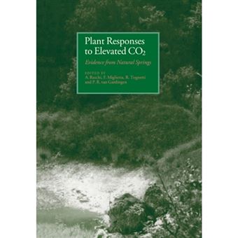 Plant Responses to Elevated CO2 - Evidence from Natural Springs - Paperback - 2008 - 1