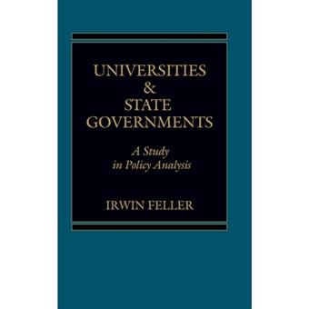 Universities and State Governments - A Study in Policy Analysis - Hardback - 1986 - 1