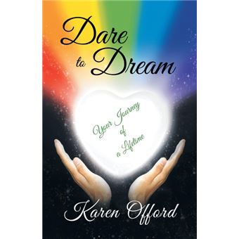 Dare to Dream - Your Journey of a Lifetime - Paperback / softback - 2014 - 1