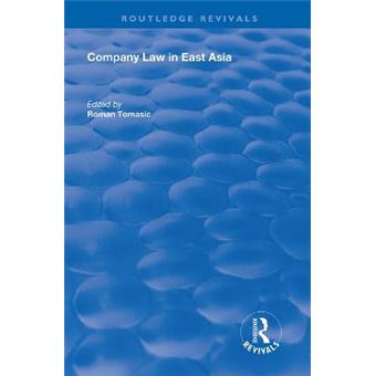 Company Law In East Asia Routledge Revivals - 1