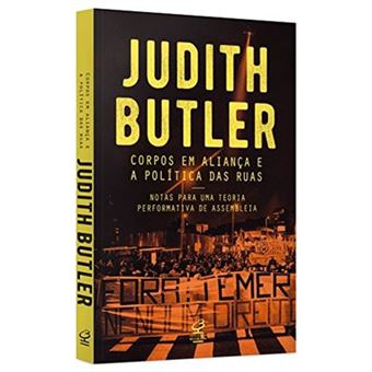 Corpos Em Aliança E A Política Das Ruas: Notas Sobre Uma Teoria Performativa De Assembleia - 1
