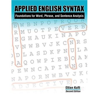 Applied English Syntax Foundations For Word Phrase And Sentence Analysis - 1