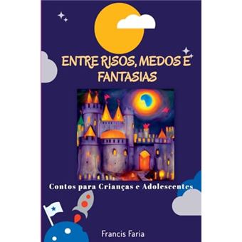 Entre Risos, Medos E Fantasias - Contos Para Crianças E Adolescentes - 1