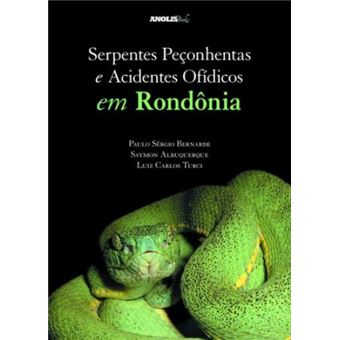 Serpentes Peçonhentas E Acidentes Ofídicos Em Rôndonia - 1