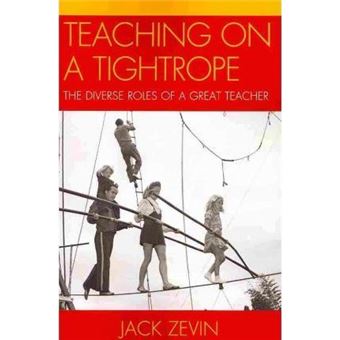 Teaching on a Tightrope : The Diverse Roles of a Great Teacher - 1