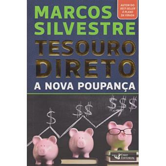 Tesouro Direto. A Nova Poupança - 1