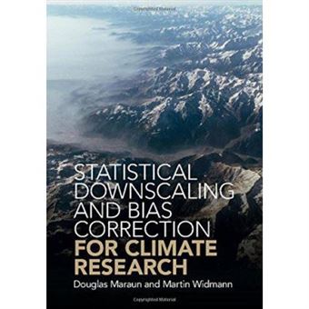 Statistical Downscaling and Bias Correction for Climate Research - [Version Originale] - 1