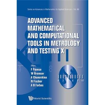 Advanced Mathematical And Computational Tools In Metrology And Testing X - 1