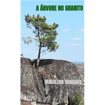 >A Árvore No Granito - 1