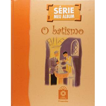 Meu Album - O Batismo - 1