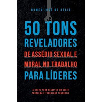50 Tons Reveladores De Assédio Sexual E Moral No Trabalho Para Líderes - 1