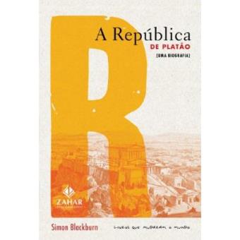 A República De Platão. Uma Biografia. Coleção Livros Que Mudaram O Mundo - 1