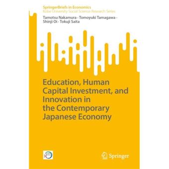 Education Human Capital Investment And Innovation In The Contemporary Japanese Economy - 1