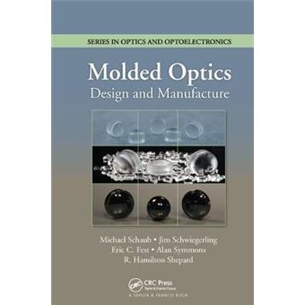 Molded Optics Design And Manufacture - 1
