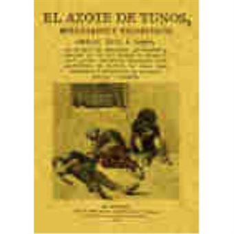 El Azote De Los Tunos, Holgazanes Y Vagabundos - 1