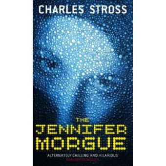 The Jennifer Morgue: Book 2 in The Laundry Files - 1