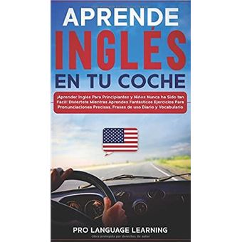 Aprende Ingles En Tu Coche By Pro Language Learning Hardcover Book - 1