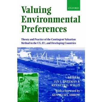 Valuing Environmental Preferences - Theory and Practice of the Contingent Valuation Method in the US, EU and Developing Countries - Paperback - 2001 - 1
