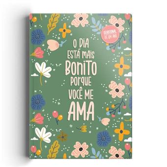 O Dia Esta Mais Bonito Porque Voce Me Ama-Capa Dura - 1