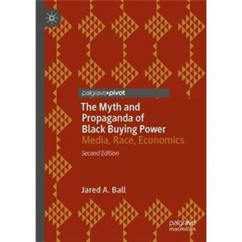 The Myth And Propaganda Of Black Buying Power - 1