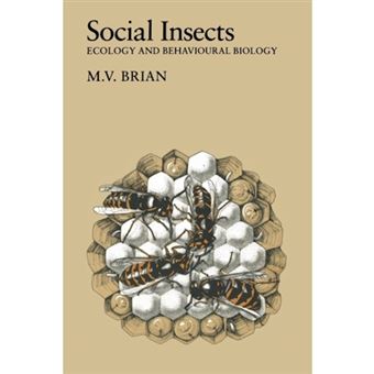 Social Insects - Ecology and Behavioural Biology - Paperback - 2012 - 1