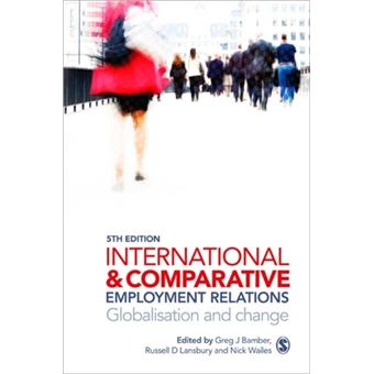International and Comparative Employment Relations - Paperback - 2010 - 1