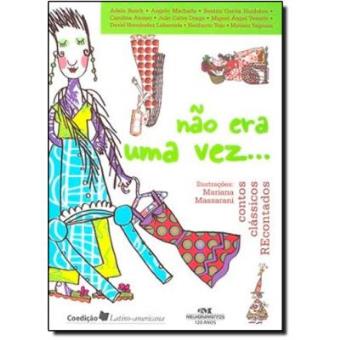 Não Era Uma Vez.... Contos Clássicos Recontados - 1