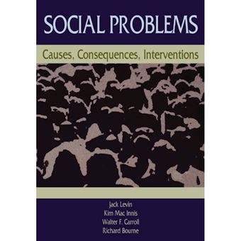 Social Problems - Causes, Consequences, Interventions - Paperback - 1999 - 1