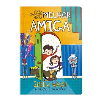Venha Conhecer Minha Melhor Amiga - 1