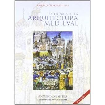 La técnica de la arquitectura medieval - 1