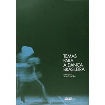 Temas Para A Dança Brasileira - 1