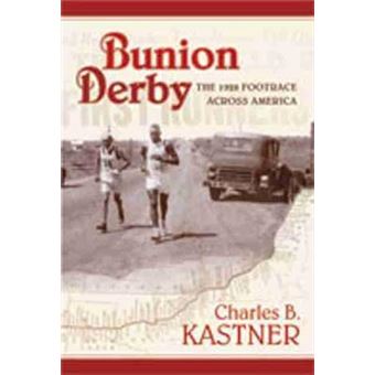 Bunion Derby : The 1928 Footrace Across America - 1