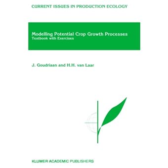 Modelling Potential Crop Growth Processes - Textbook with Exercises - Paperback - 1994 - 1