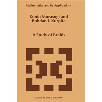 A Study of Braids - Hardback - 1999 - 1