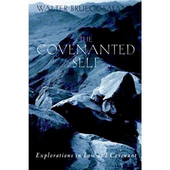 The Covenanted Self - Explorations in Law and Covenant - Paperback - 1999 - 1